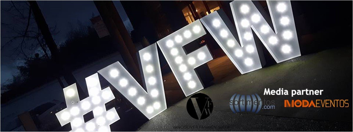 VFW - Vancouver Fashion Week - Sortimentos e Moda Eventos