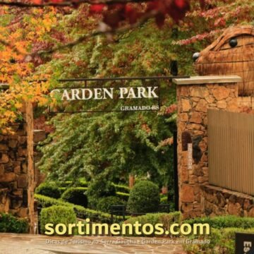 Garden Park em Gramado : dica de turismo na Serra Gaúcha - Sortimentos.com