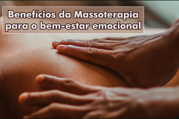 Benefícios da Massoterapia para o bem-estar emocional e contra o estresse geracional